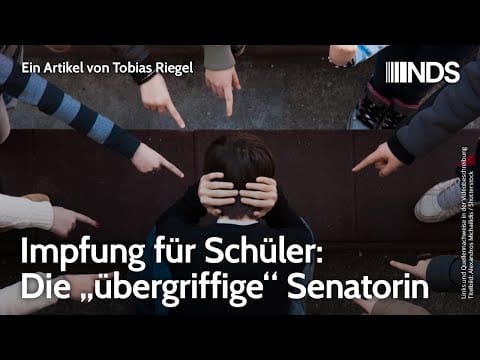 impfung-fuer-schueler:-die-„uebergriffige“-senatorin-|-tobias-riegel-|-nachdenkseiten-podcast