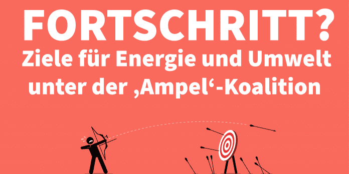 die-geplante-energie-und-umweltpolitik-der-„ampel“-koalition-gefaehrdet-deutschland