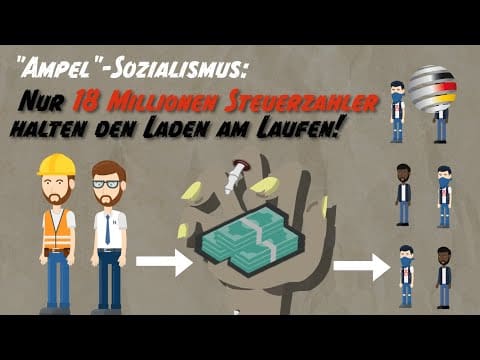 „ampel“-sozialismus:-nur-18-millionen-steuerzahlen-halten-den-laden-am-laufen!