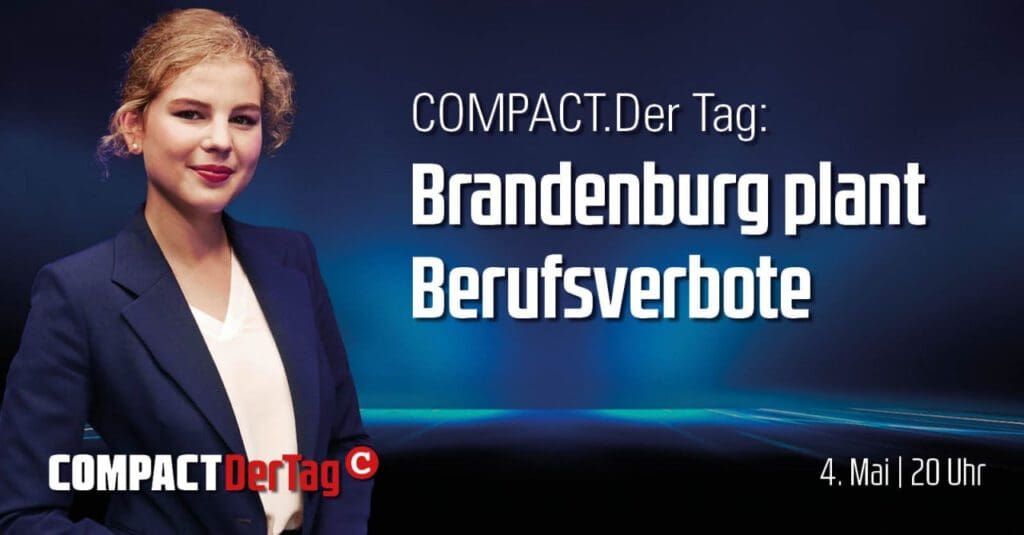 brandenburg-plant-berufsverbote:-compact.dertag