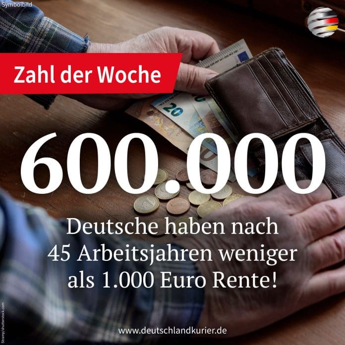 600000-deutsche-haben-nach-45-arbeitsjahren-weniger-als-1.000-euro-rente!