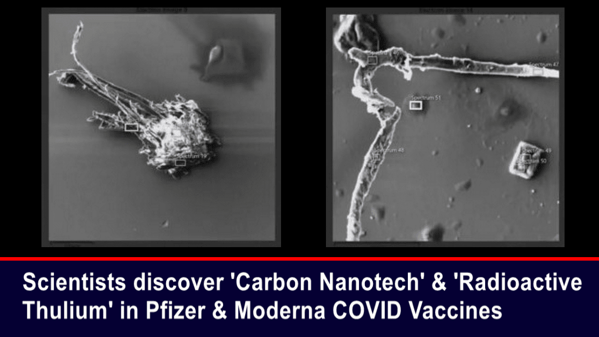 scientists-discover-‘carbon-nanotech’-&-‘radioactive-thulium’-in-pfizer-&-moderna-covid-vaccines