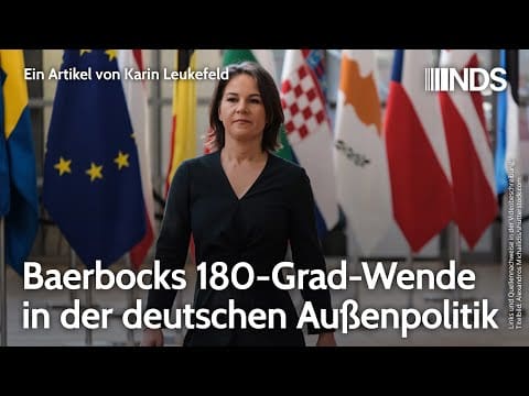 baerbocks-180-grad-wende-in-der-deutschen-aussenpolitik-|-karin-leukefeld-|-nds-podcast