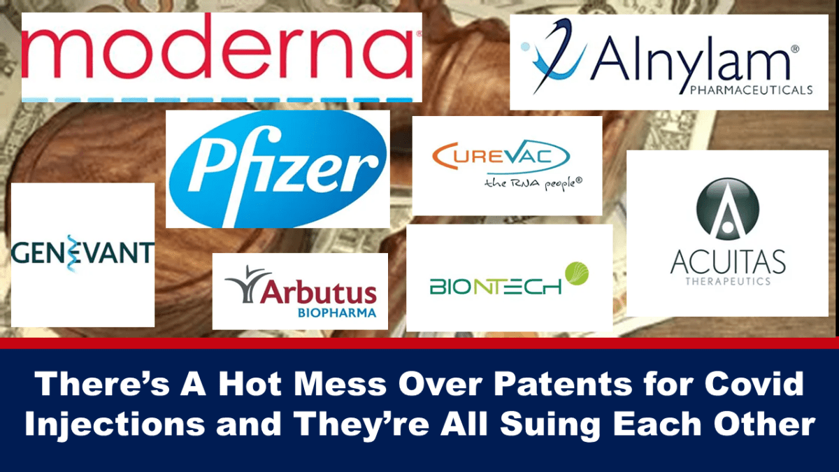 there’s-a-hot-mess-over-patents-for-covid-injections-and-they’re-all-suing-each-other