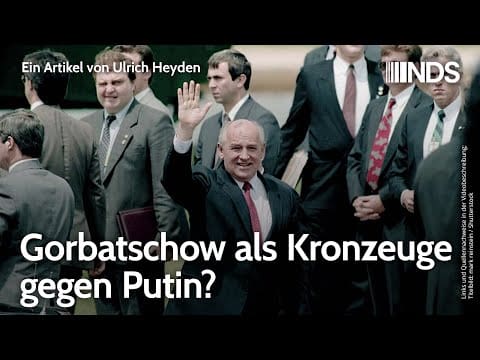 gorbatschow-als-kronzeuge-gegen-putin?-|-ulrich-heyden-|-nds-podcast