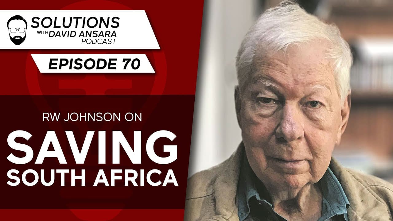 rw-johnson-on-saving-south-africa-|-solutions-with-david-ansara