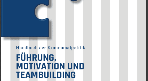handbuch-der-kommunalpolitik-–-fuehrung,-motivation-und-teambuilding