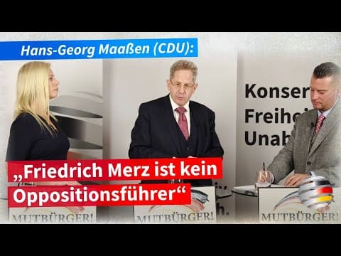 hans-georg-maassen-(cdu):-„friedrich-merz-ist-kein-oppositionsfuehrer!“