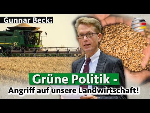 „gruene-politik“-–-angriff-auf-unsere-landwirtschaft!-|-ein-kommentar-von-gunnar-beck