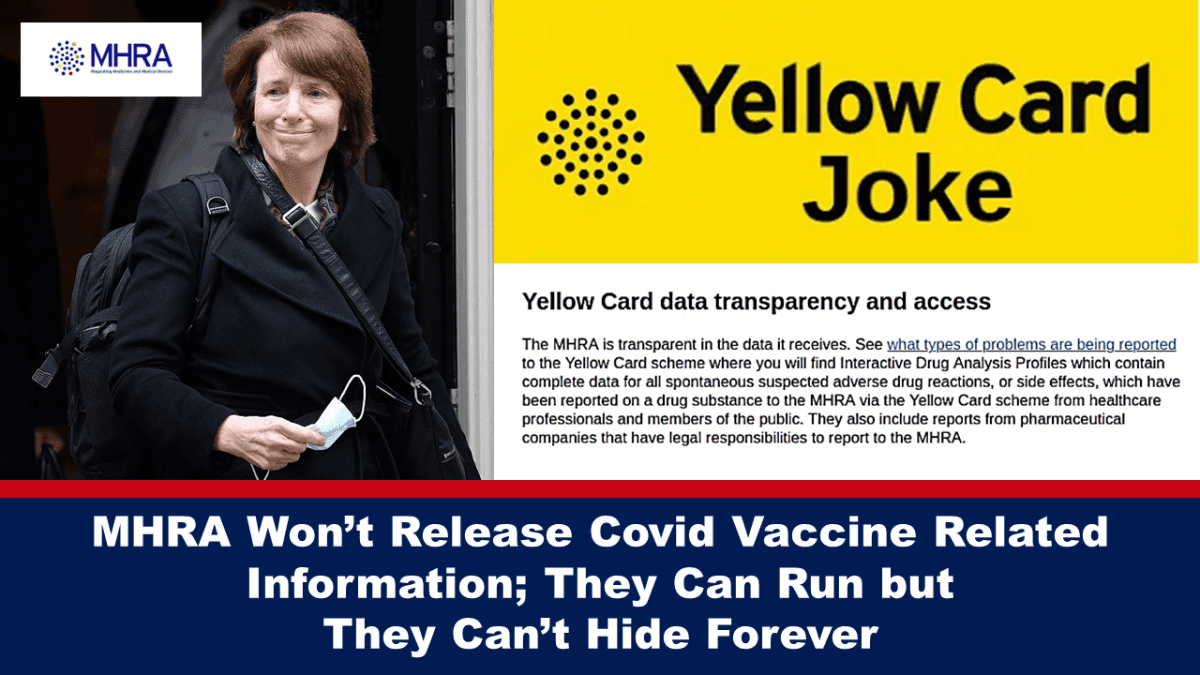 mhra-won’t-release-covid-vaccine-related-information;-they-can-run-but-they-can’t-hide-forever