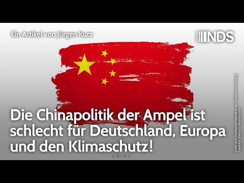 die-chinapolitik-der-ampel-ist-schlecht-fuer-deutschland,-europa-und-den-klimaschutz!-juergen-kurz-nds