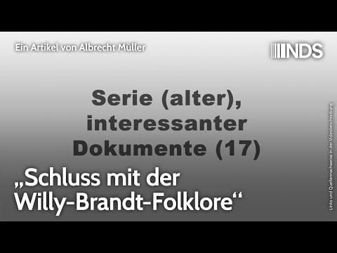 „schluss-mit-der-willy-brandt-folklore“-|-albrecht-mueller-|-nachdenkseiten-podcast-|-1911.2022