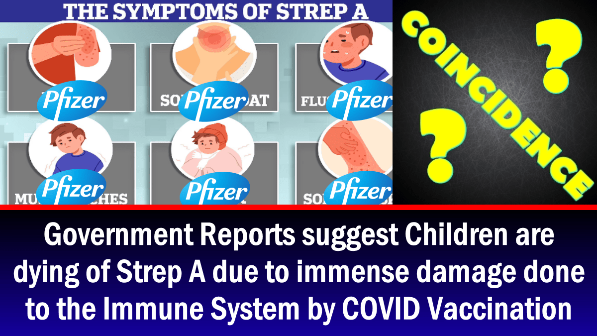 #coincidence-–-government-reports-suggest-children-are-dying-of-strep-a-due-to-immense-damage-done-to-immune-system-by-covid-vaccination