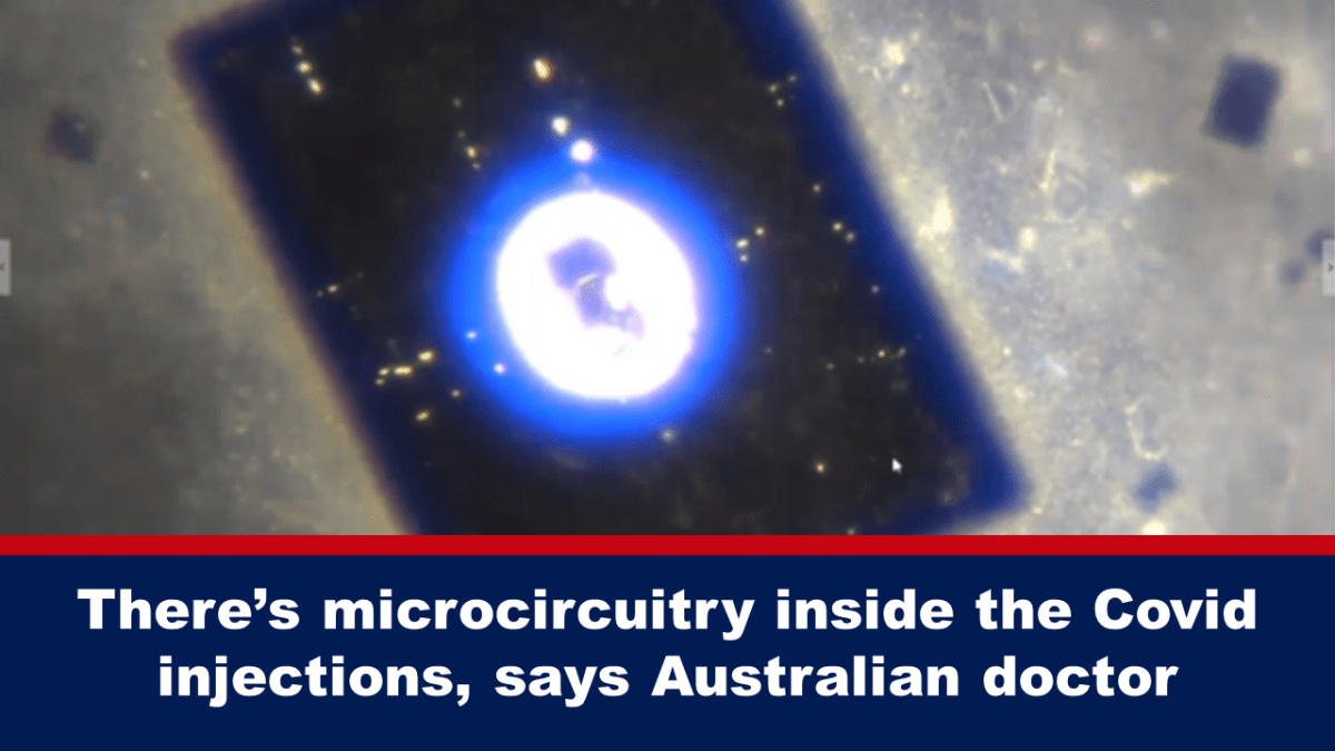there’s-microcircuitry-inside-the-covid-injections,-says-australian-doctor