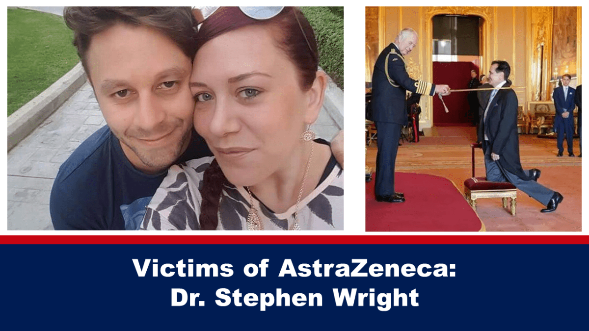 victims-of-astrazeneca:-dr.-stephen-wright