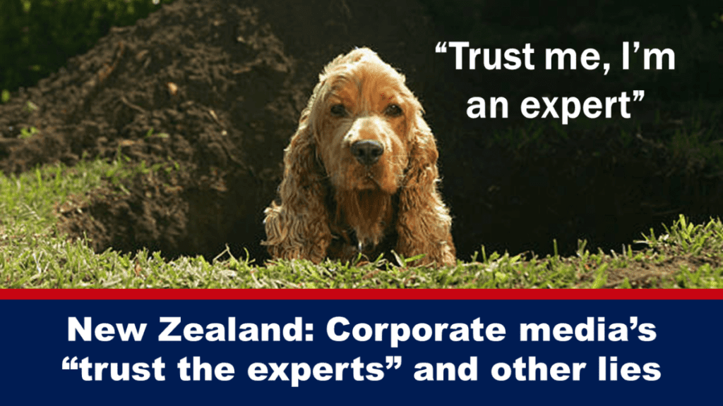 new-zealand:-corporate-media’s-“trust-the-experts”-and-other-lies