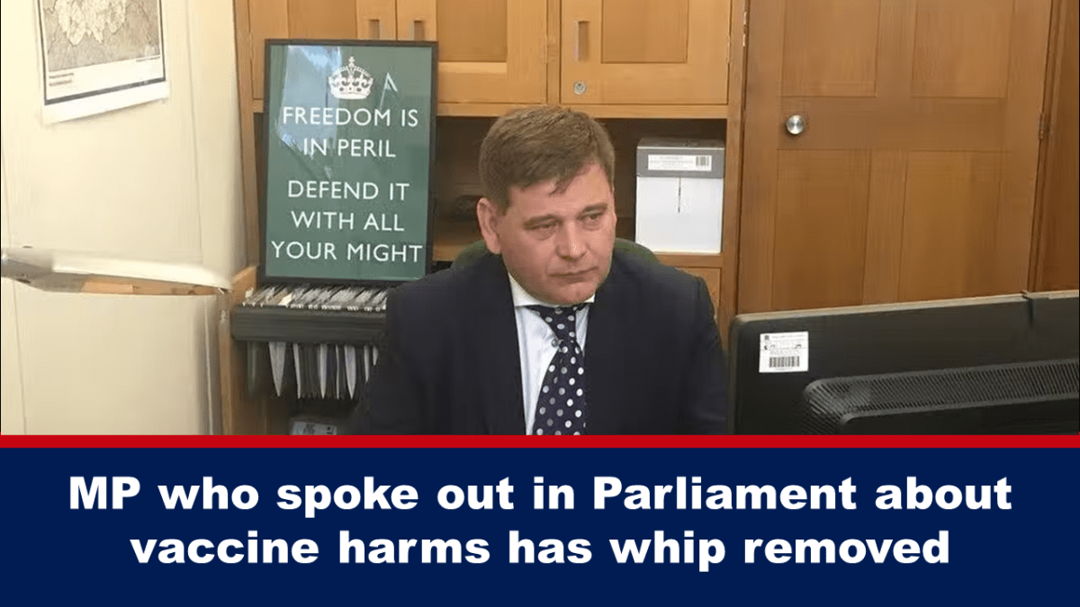 mp-who-spoke-out-in-parliament-about-vaccine-harms-has-whip-removed