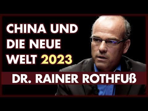 dr.-rainer-rothfuss:-china-und-die-neue-weltlage-2023