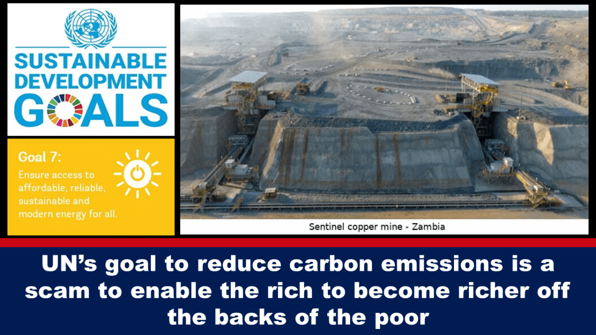 un’s-goal-to-reduce-carbon-emissions-is-a-scam-to-enable-the-rich-to-become-richer-off-the-backs-of-the-poor