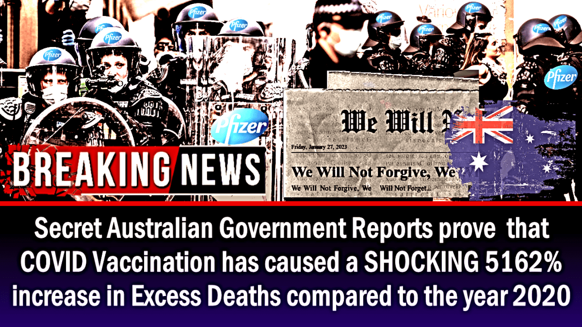 breaking:-secret-australian-government-reports-prove-covid-vaccination-has-caused-a-shocking-5162%-increase-in-excess-deaths-compared-to-the-year-2020