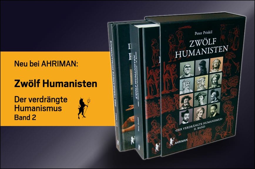 peter-priskil:-„zwoelf-humanisten“-–-der-verdraengte-humanismus,-band-2.