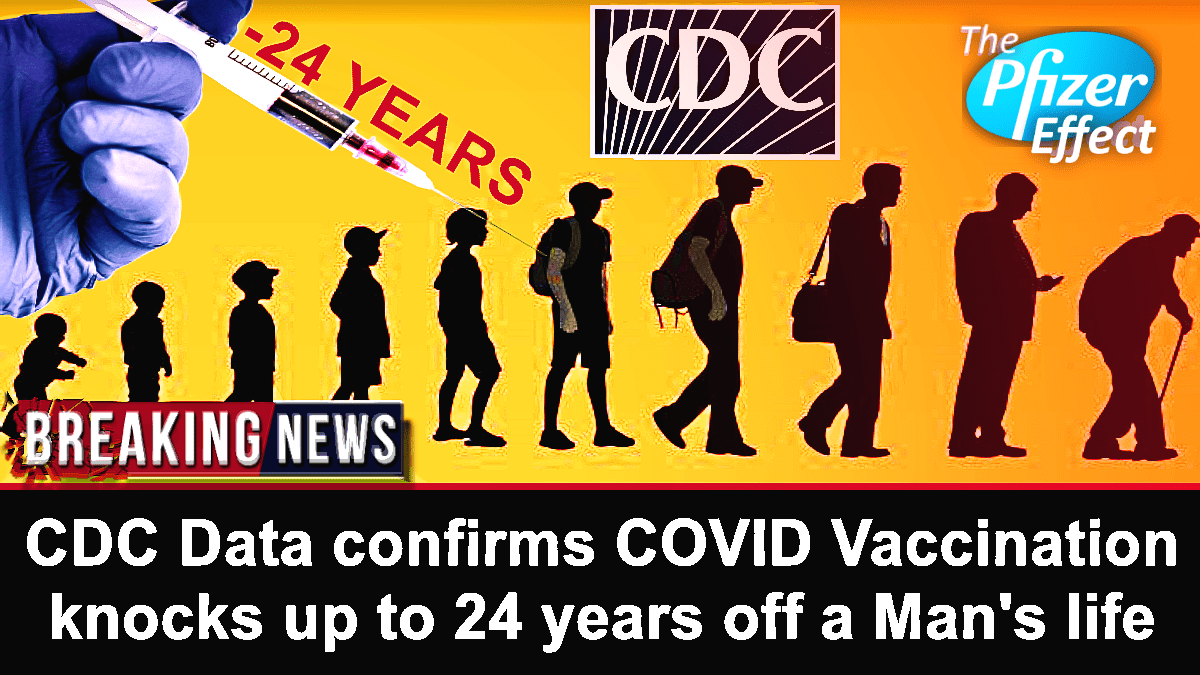 cdc-data-confirms-covid-vaccination-knocks-up-to-24-years-off-a-man’s-life