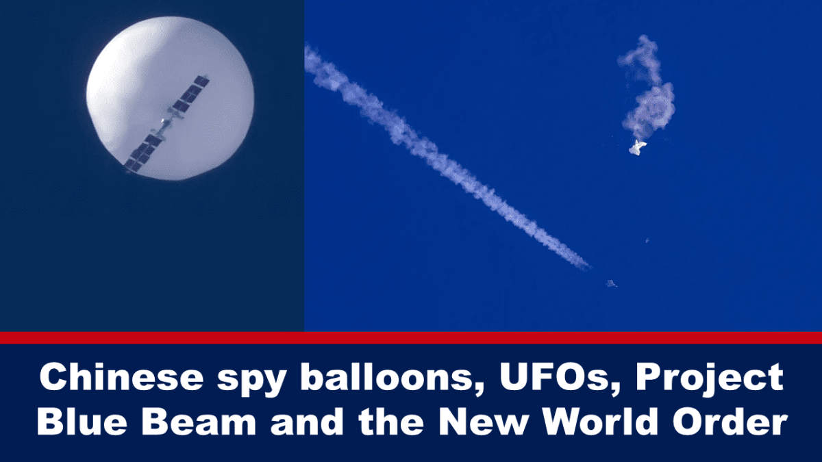 chinese-spy-balloons,-ufos,-project-blue-beam-and-the-new-world-order