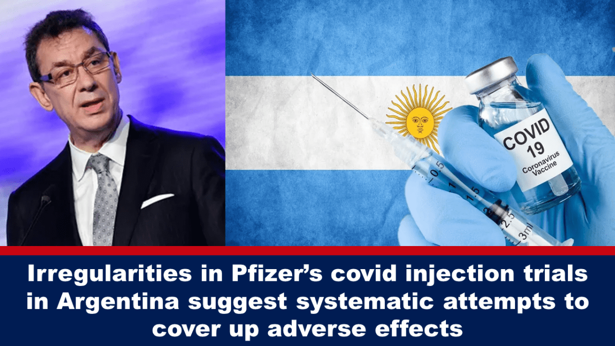 irregularities-in-pfizer’s-covid-injection-trials-in-argentina-suggest-systematic-attempts-to-cover-up-adverse-effects