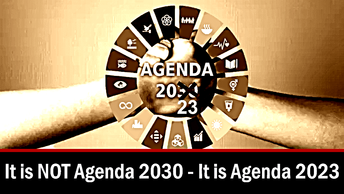 it-is-not-agenda-2030-–-it-is-agenda-2023