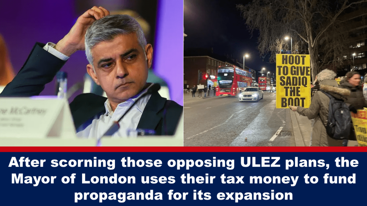 after-scorning-those-opposing-ulez-plans,-the-mayor-of-london-uses-their-tax-money-to-fund-propaganda-for-its-expansion