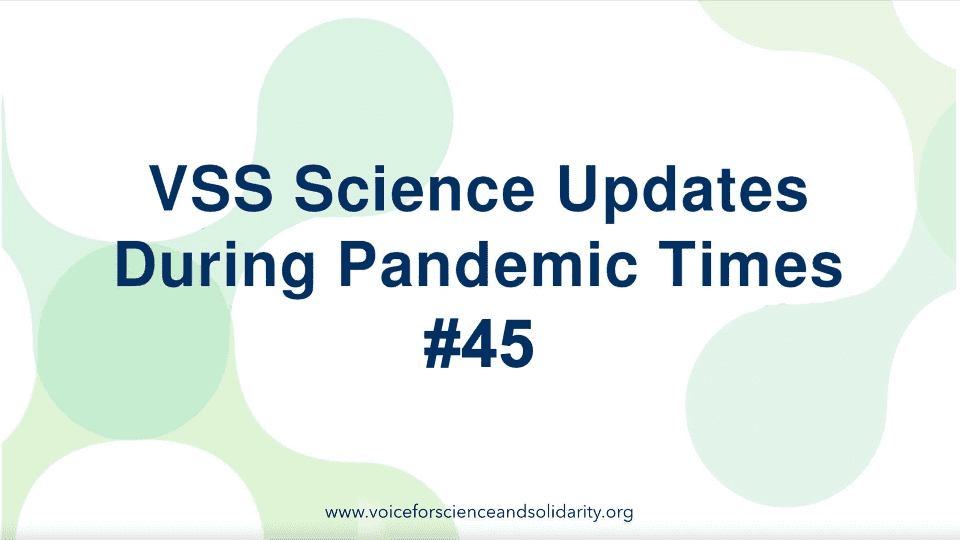 vss-scientific-updates-during-pandemic-times-#45-|-voice-for-science-and-solidarity