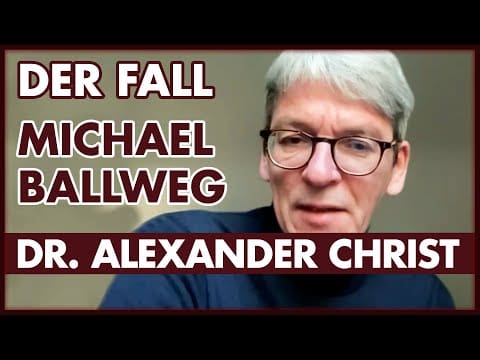 der-fall-michael-ballweg-(dr.-alexander-christ)