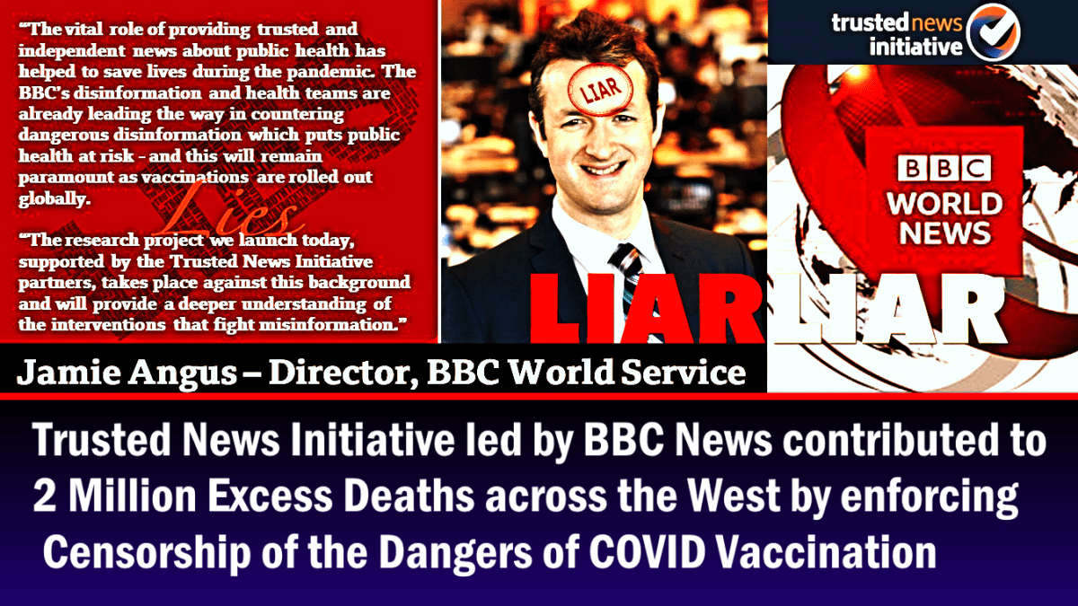 trusted-news-initiative-led-by-bbc-news-contributed-to-2-million-excess-deaths-across-the-west-by-enforcing-censorship-of-the-dangers-of-covid-vaccination