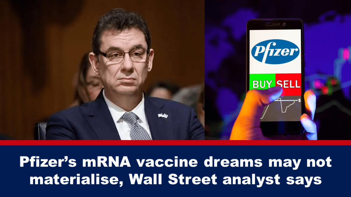 pfizer’s-mrna-vaccine-dreams-may-not-materialise,-wall-street-analyst-says
