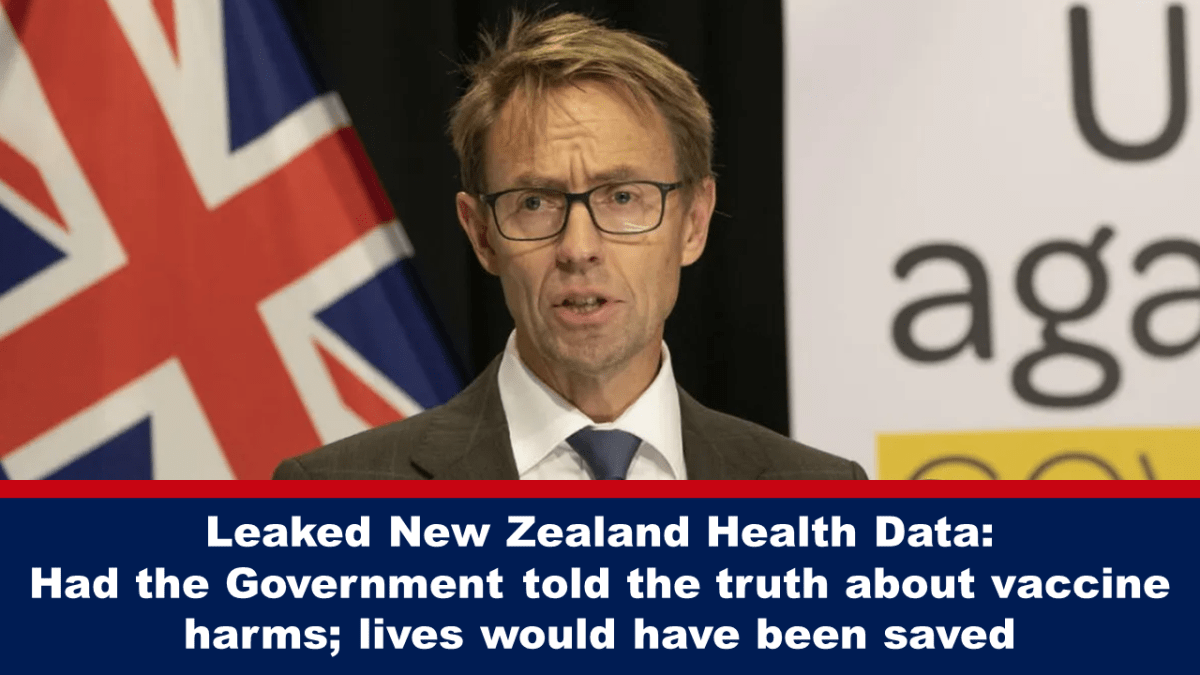 leaked-new-zealand-health-data:-had-the-government-told-the-truth-about-vaccine-harms;-lives-would-have-been-saved