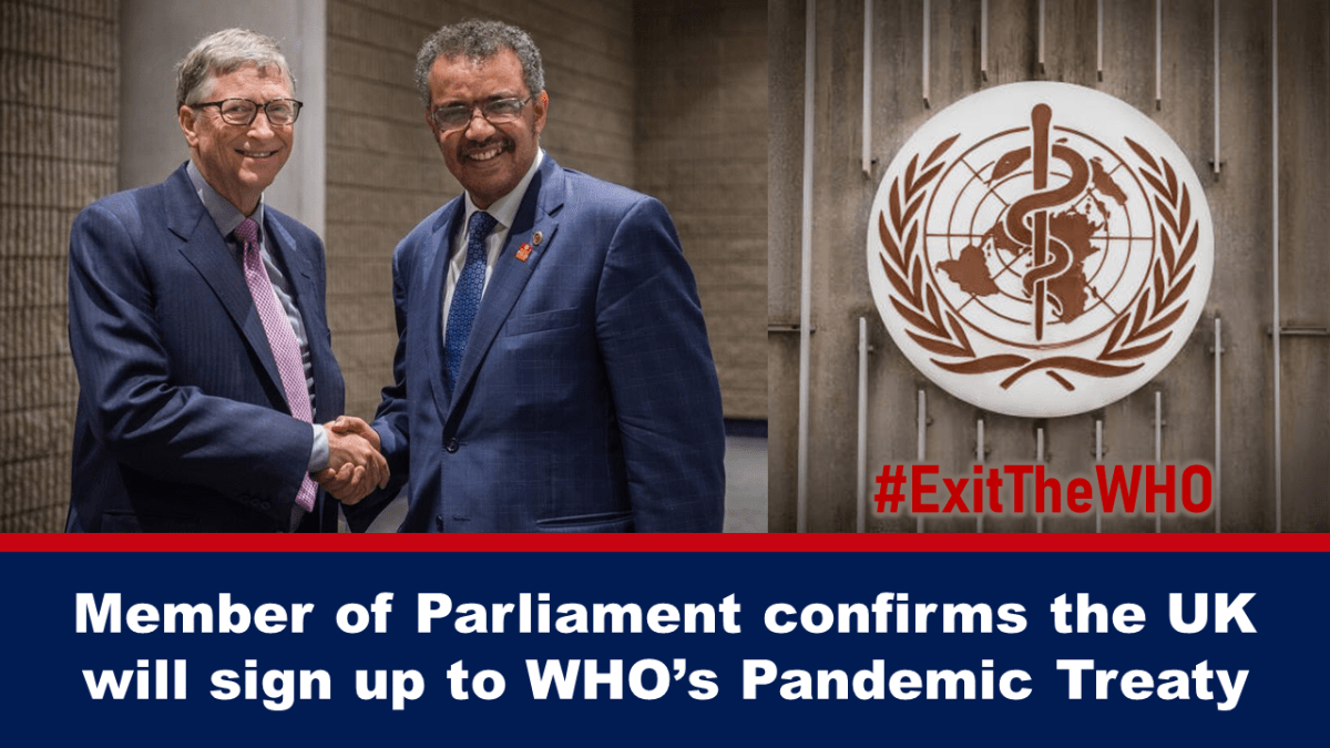 member-of-parliament-confirms-the-uk-will-sign-up-to-who’s-pandemic-treaty