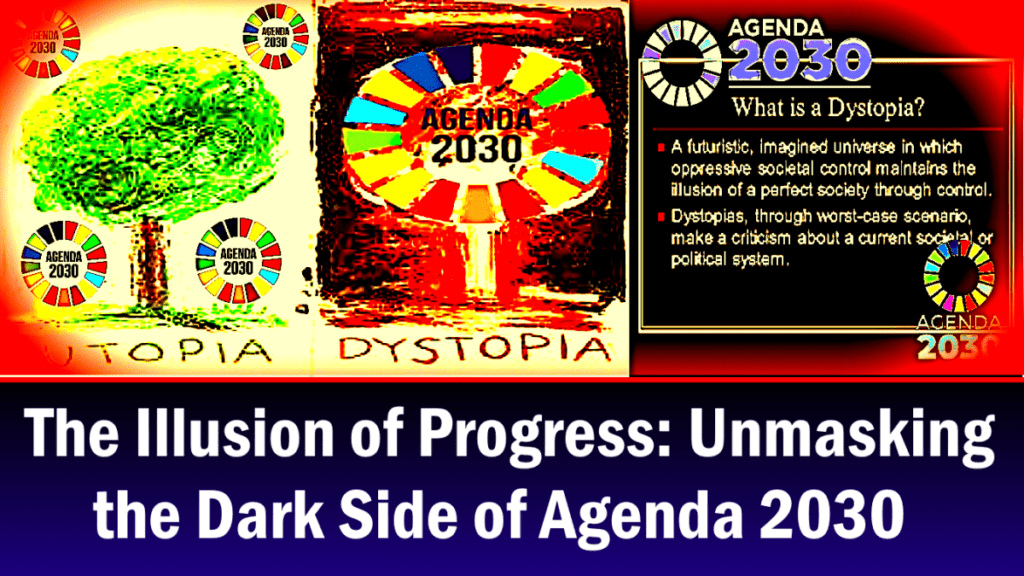 unveiling-the-dark-side-of-agenda-2030:-the-deceptive-facade-of-progress