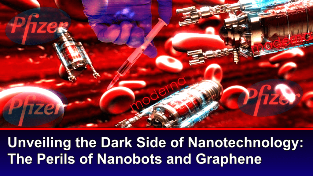revealing-the-risks-of-nanotechnology:-dangers-posed-by-nanobots-and-graphene