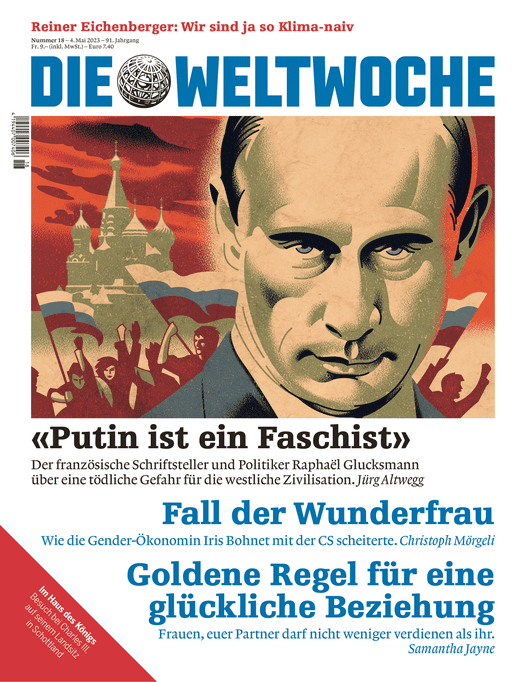 Aktuelle Ausgabe: «Putin ist ein Faschist» ++ Fall der Wunderfrau ++ Goldene Reg