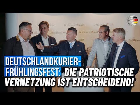 deutschlandkurier-fruehlingsfest:-die-patriotische-vernetzung-ist-entscheidend!