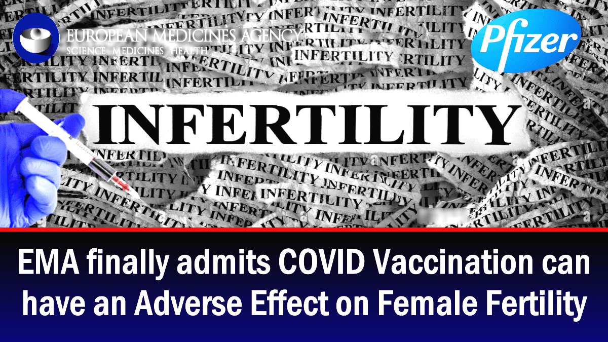 ema-gibt-zu,-dass-covid-impfung-unfruchtbarkeit-verursacht