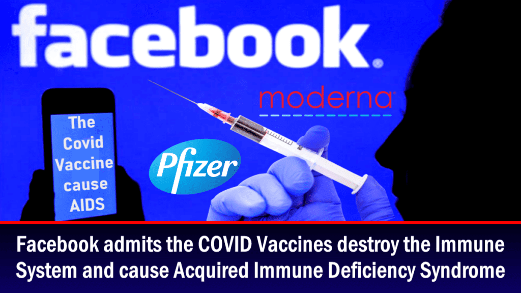 facebook-gibt-zu,-dass-covid-impfstoffe-das-immunsystem-zerstoeren-und-eine-neue-form-von-aids-verursachen