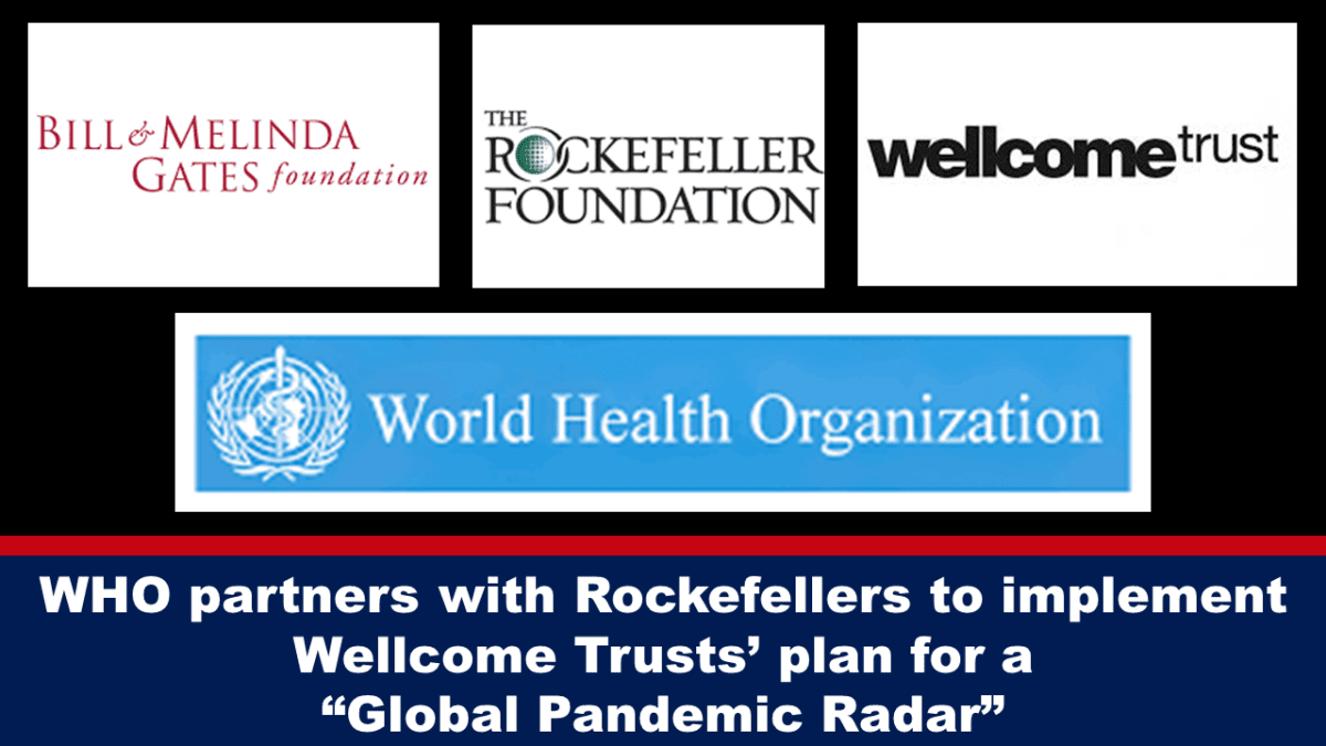 who-kooperiert-mit-rockefellers-zur-umsetzung-des-plans-der-wellcome-trusts-fuer-einen-„globalen-pandemie-radar