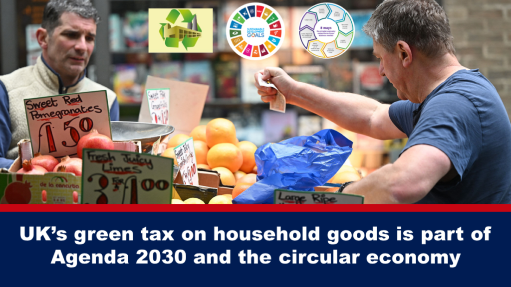 uk-gruene-steuer-auf-haushaltswaren-ist-teil-der-agenda-2030-und-der-kreislaufwirtschaft