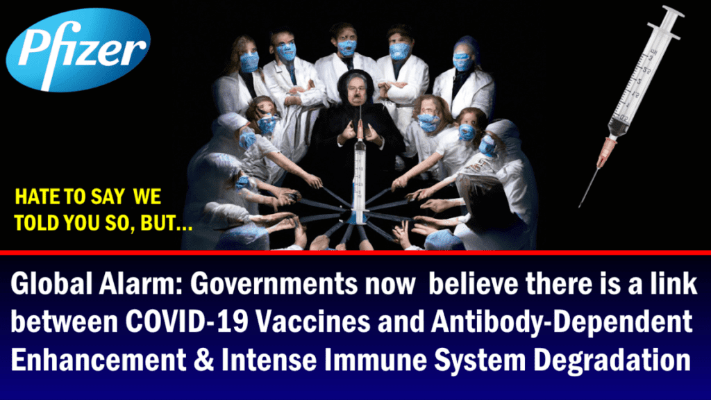 weltweiter-alarm:-regierungen-glauben-nun-an-einen-zusammenhang-zwischen-covid-19-impfstoffen,-antikoerper-abhaengiger-verstaerkung-und-degradation-des-immunsystems