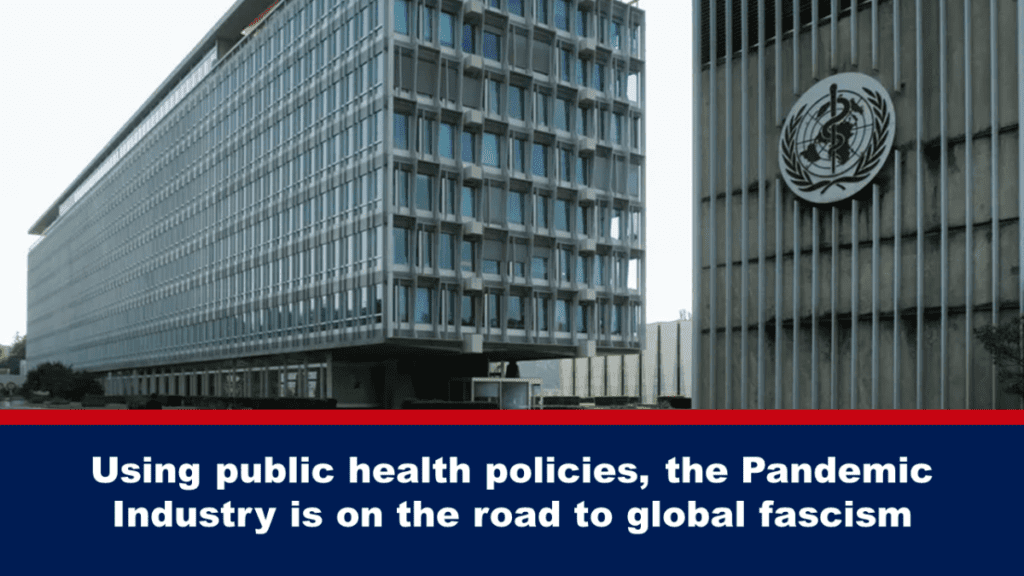 mit-hilfe-von-oeffentlichen-gesundheitspolitiken-ist-die-pandemie-industrie-auf-dem-weg-zum-globalen-faschismus