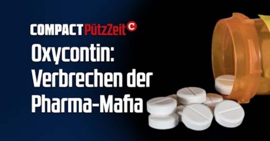 oxycontin:-die-kriminellen-machenschaften-der-pharma-mafia