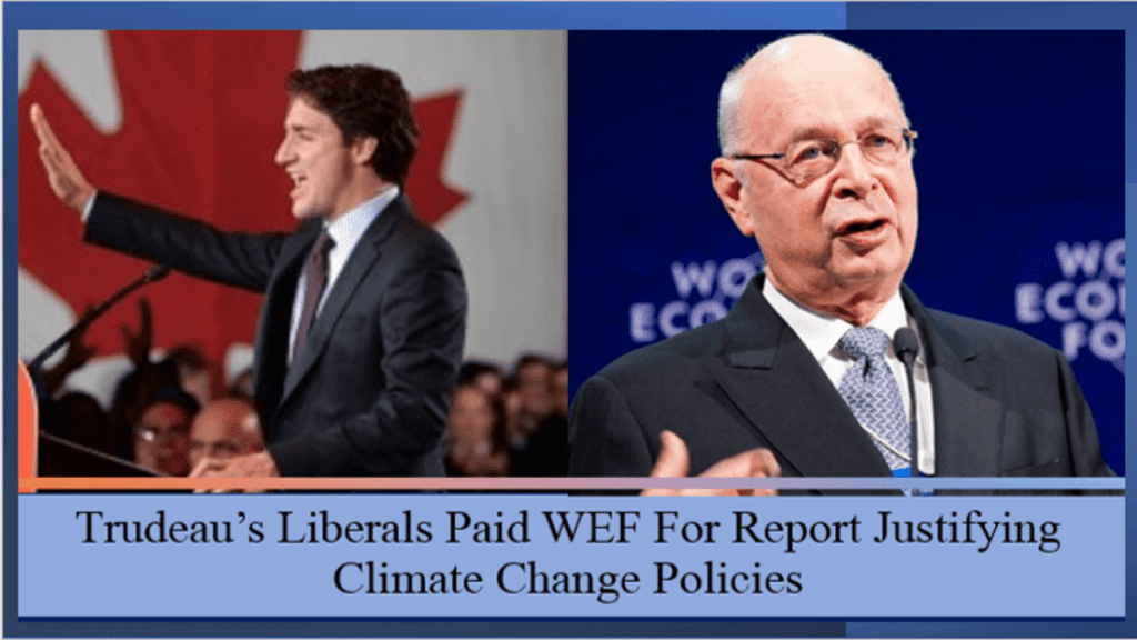 trudeaus-liberale-zahlten-dem-wef-fuer-einen-bericht,-der-klimaschutzpolitiken-rechtfertigt