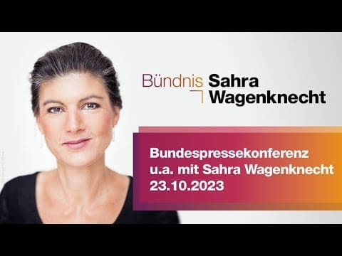 bundespressekonferenz,-2310.2023:-buendnis-sahra-wagenknecht-–-fuer-vernunft-und-gerechtigkeit