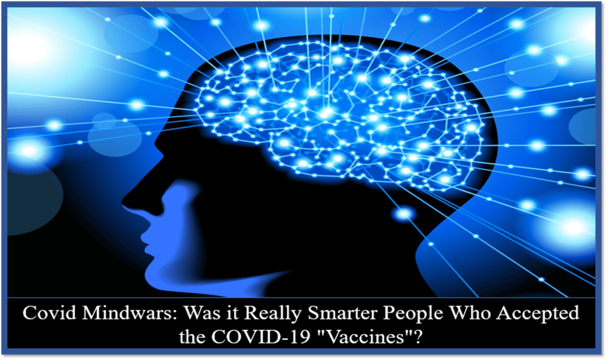 covid-geisteskriege:-waren-es-wirklich-kluegere-menschen,-die-die-covid-19-„impfstoffe“-akzeptierten